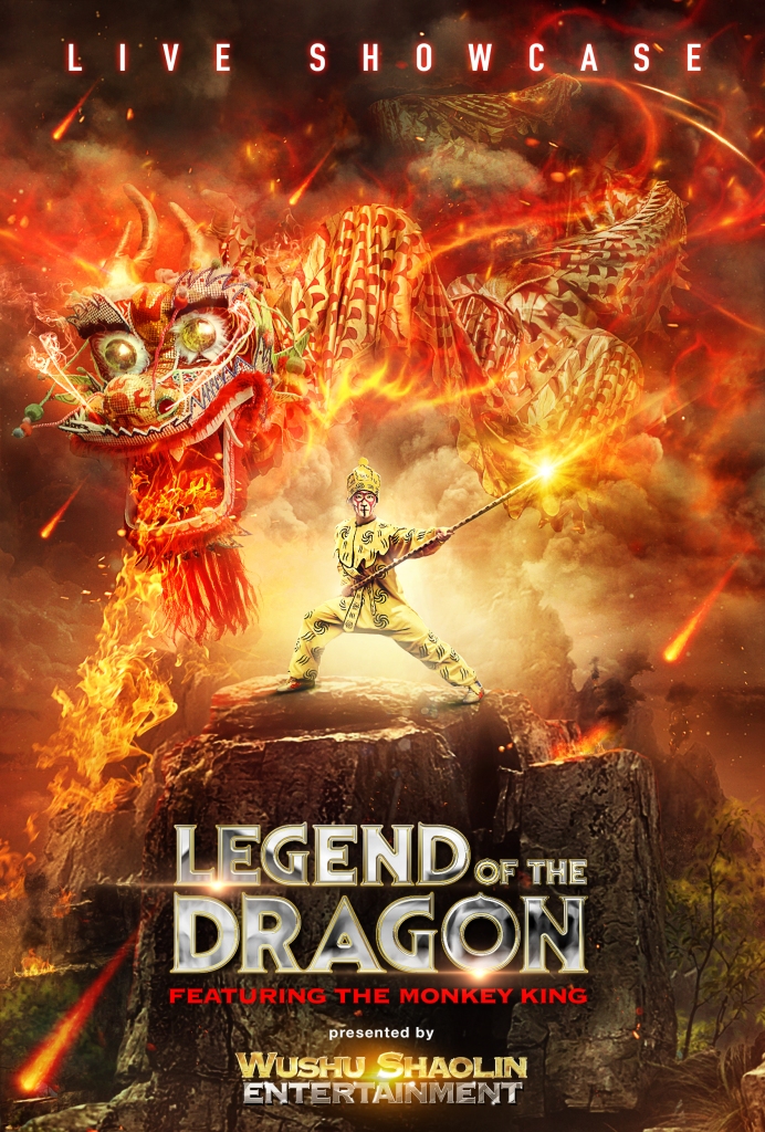Legend of the Dragon Live Showcase featuring the Legendary Monkey King Poster Campaign on behalf of Wushu Shaolin Entertainment. 